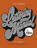 Cover: House Industries Lettering Manual - Watson-Guptill Publications Inc.,U.S.
