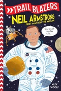 Cover: Trailblazers: Neil Armstrong - Random House Books for Young Readers