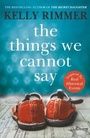 Cover: The Things We Cannot Say - Review
