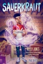 Cover: Sauerkraut - Knopf Books for Young Readers