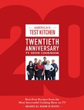 Cover: America's Test Kitchen Twentieth Anniversary TV Show Cookbook - America's Test Kitchen