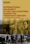 Cover: International Solidarity in the Low Countries during the Twentieth Century - De Gruyter Oldenbourg