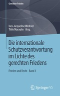 Cover: Die internationale Schutzverantwortung im Lichte des gerechten Friedens - Springer VS