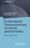 Cover: Die internationale Schutzverantwortung im Lichte des gerechten Friedens - Springer VS