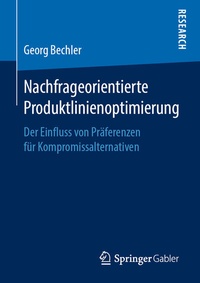 Abbildung von: Nachfrageorientierte Produktlinienoptimierung - Springer Gabler