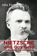 Cover: Nietzsche und das Geld - K&ouml;nigshausen & Neumann