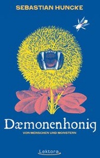 Enlarge image Cover: Dämonenhonig - Lektora GmbH