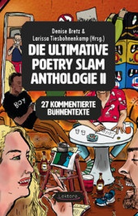 Abbildung von: Die ultimative Poetry Slam Anthologie II - Lektora GmbH