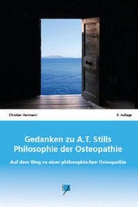 Abbildung von: Gedanken zu A.T. Stills Philosophie der Osteopathie - Jolandos