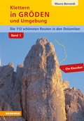 Cover: Klettern in Gr&ouml;den und Umgebung - Dolomiten Band 1 - Athesia-Tappeiner Verlag