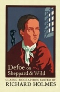 Abbildung von: Defoe on Sheppard and Wild - HarperPress