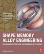 Cover: Shape Memory Alloy Engineering - Butterworth-Heinemann