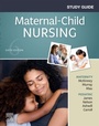 Cover: Study Guide for Maternal-Child Nursing - Elsevier