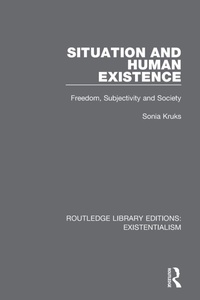 Enlarge image Cover: Situation and Human Existence - Routledge