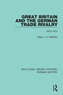 Cover: Great Britain and the German Trade Rivalry - Routledge