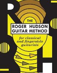 Enlarge image Cover: The Roger Hudson Guitar Method - Roger Hudson Music