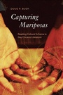 Cover: Capturing Mariposas - Ohio State University Press