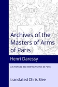 Cover: Archives of the Masters of Arms of Paris - LongEdge Press