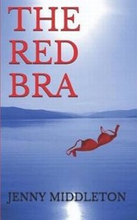 Enlarge image Cover: The Red Bra - Heron Porch Publishing
