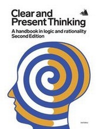 Enlarge image Cover: Clear and Present Thinking, Second Edition - Northwest Passage Books
