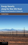 Abbildung von: Energy Security along the New Silk Road - Cambridge University Press