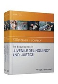 Cover: The Encyclopedia of Juvenile Delinquency and Justice - Wiley