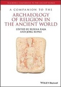 Cover: A Companion to the Archaeology of Religion in the Ancient World - Wiley