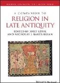 Cover: A Companion to Religion in Late Antiquity - Wiley
