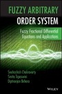 Cover: Fuzzy Arbitrary Order System - Fuzzy Fractional Differential Equations and Applications - Wiley