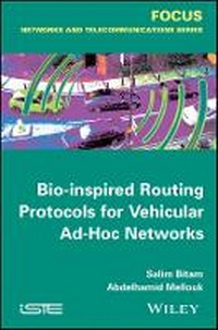 Enlarge image Cover: Bio-inspired Routing Protocols for Vehicular Ad-Ho Ad-Hoc Networks - Wiley