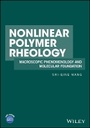 Cover: Nonlinear Polymer Rheology - Macroscopic Phenomenology and Molecular Foundation - Wiley