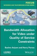 Cover: Bandwidth Allocation for Video under Quality of Service Constraints - Wiley