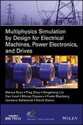 Cover: Multiphysics Simulation by Design for Electrical Machines, Power Electronics, and Drives - Wiley