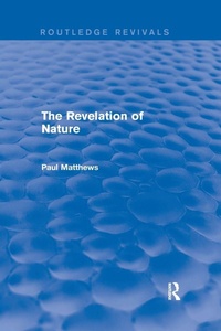 Enlarge image Cover: The Revelation of Nature - Routledge