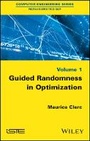 Cover: Guided Randomness in Optimization Volume 1 - Wiley
