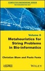 Cover: Metaheuristics for String Problems in Bio- informatics - Wiley