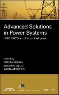 Enlarge image Cover: Advanced Solutions in Power Systems: HVDC, FACTS, and Artificial Intelligence - Wiley