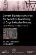 Cover: Current Signature Analysis for Condition Monitoring of Cage Induction Motors - Industrial Application and Case Histories - Wiley