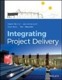Cover: Integrating Project Delivery - Wiley
