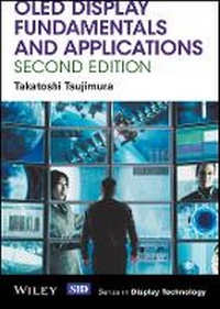 Enlarge image Cover: OLED Display Fundamentals and Applications 2e - Wiley