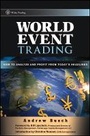 Cover: World Event Trading - How to Analyze and Profit from Today's Headlines - Wiley