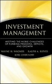 Enlarge image Cover: Investment Management - Meeting the Noble Challenges of Funding Pensions, Deficits, and Growth - Wiley