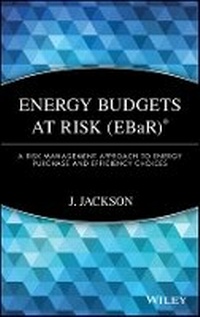 Enlarge image Cover: Energy Budgets at Risk (EBaR)- A Risk Management Approach to Energy Purchase and Efficiency Choices - Wiley
