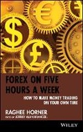 Cover: Forex on Five Hours a Week - How to Make Money Trading on Your Own Time - Wiley