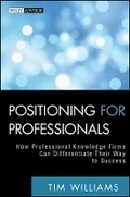 Cover: Positioning for Professionals - How Professional Knowledge Firms Can Differentiate Their Way to Success - Wiley