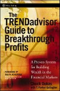 Enlarge image Cover: The TRENDadvisor Guide to Breakthrough Profits - A Proven System for Building Wealth in the Financial Markets - Wiley