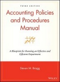 Bild vergrößern Bild: Accounting Policies and Procedures Manual - A Blueprint for Running an Effective and Efficient Department 5e - Wiley