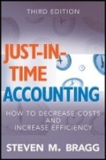 Cover: Just-in-Time Accounting - How to Decrease Costs and Increase Efficiency 3e - Wiley
