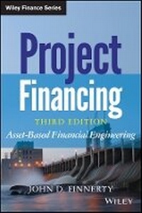 Enlarge image Cover: Project Financing, 3e - Asset-Based Financial Engineering - Wiley