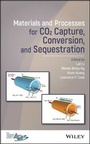 Cover: Materials and Processes for CO2 Capture, Conversion, and Sequestration - Wiley